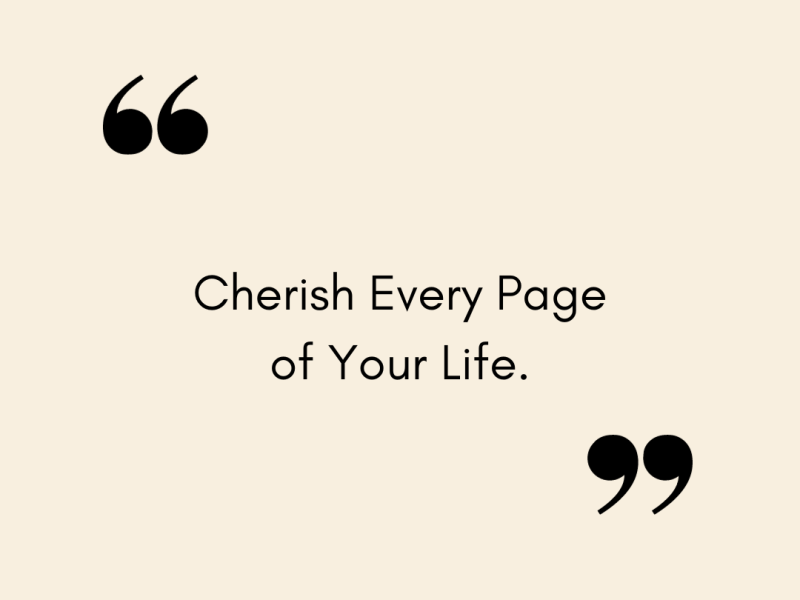 Cherish Every Page!